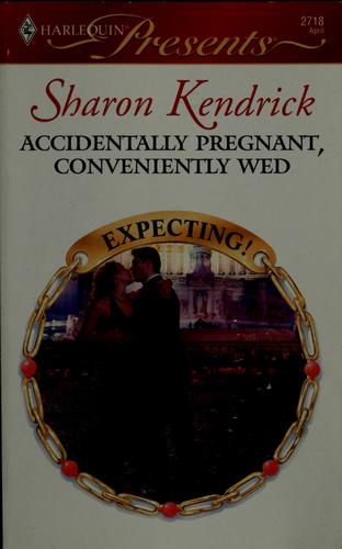 Accidentally Pregnant, Conveniently Wed (Harlequin Presents)