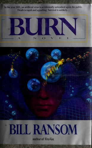 Burn: a novel