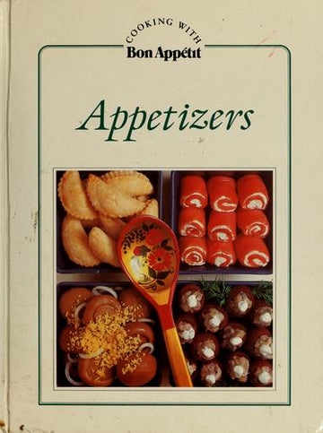 Appetizers (Cooking With Bon Appetit Series)