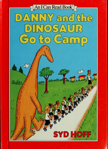 Danny And The Dinosaur Go To Camp (I Can Read Book 1)
