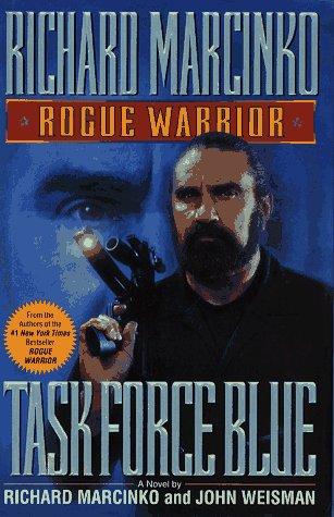 Task Force Blue (Rogue Warrior ): Task Force Blue