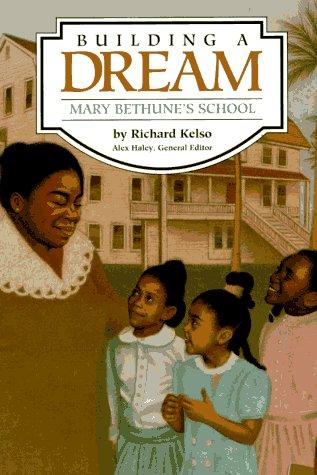 Building A Dream: Mary Bethune's school