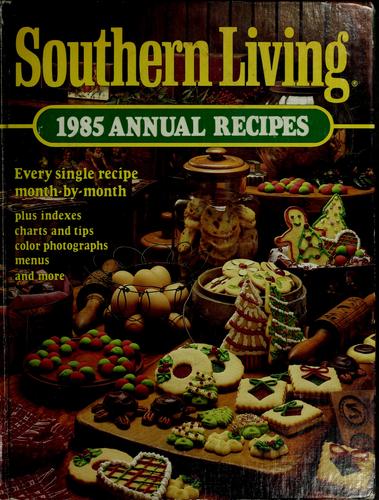 Southern Living 1985 Annual Recipes