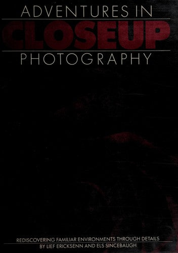 Adventures In Closeup Photography (without dust jacket)