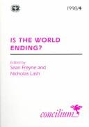 Is The World Ending?