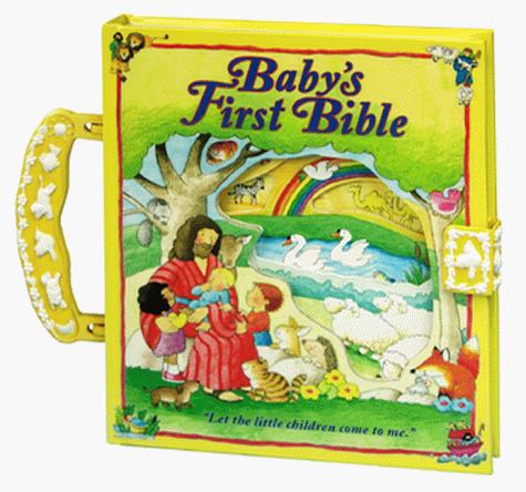 Baby's First Bible (First Bible Collection)