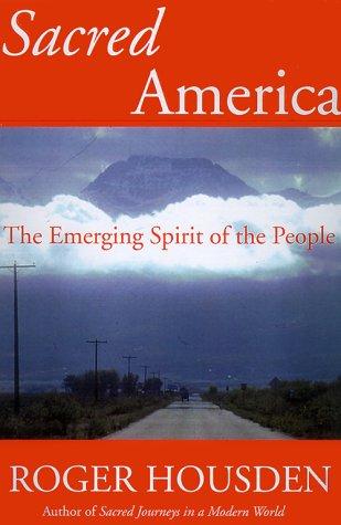 Sacred America: The Emerging Spirit Of The People