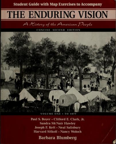 The Enduring Vision: A History of the American People