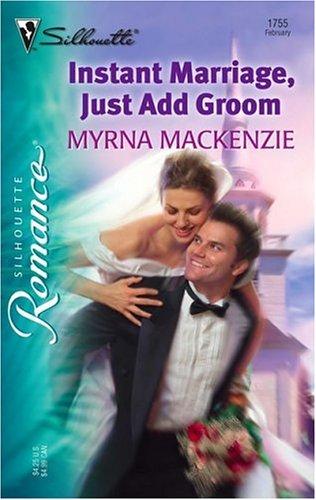Instant Marriage, Just Add Groom