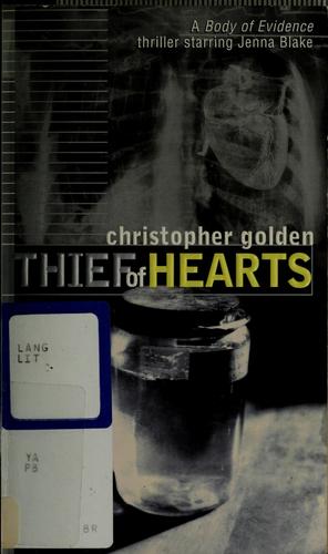 Thief Of Hearts: A Body Of Evidence Thriller #2