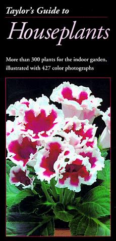 Taylor's Guide To Houseplants (Taylor's Weekend Gardening Guides)
