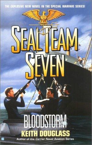 Seal Team Seven 13: Bloodstorm (Seal Team Seven)