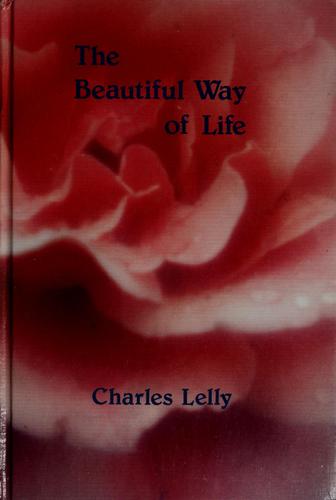The Beautiful Way Of Life