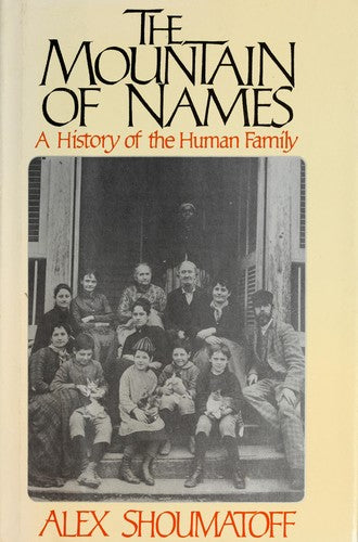 The Mountain Of Names: A History Of The Human Family: a history of the human family