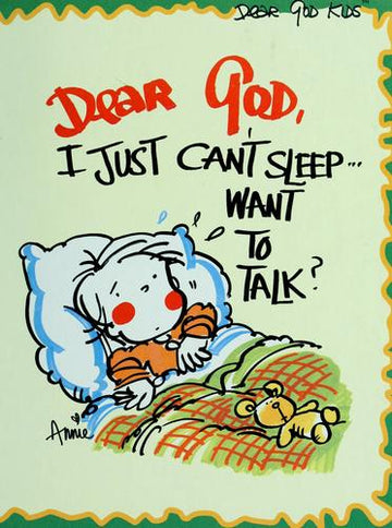 Dear God, I Just Can't Sleep...Want To Talk?
