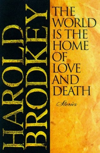 The World Is The Home Of Love And Death
