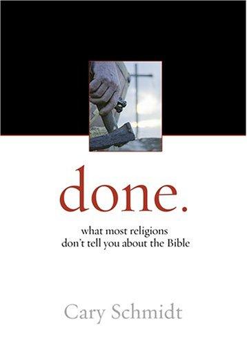Done: what most religions don't tell you about the bible