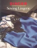 Singer Reference Library Sewing Lingerie