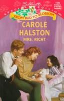 Mrs Right (Transformations) (Harlequin Special Edition, No 4125)
