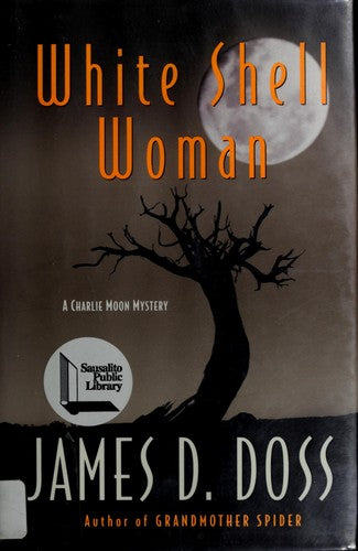 White Shell Woman: A Charlie Moon Mystery (Charlie Moon Mysteries): a Charlie Moon mystery