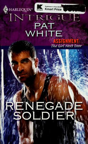 Renegade Soldier (Harlequin Intrigue Series)