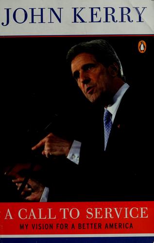 A Call To Service:  My Vision For A Better America: my vision for a better America