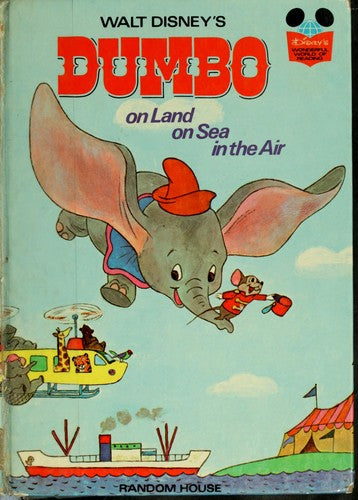 Dumbo: On Land See &air (Disney's Wonderful World Of Reading, 1)