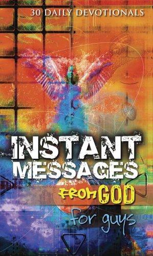 Instant Messages From God For Guys (30 Daily Devotions)