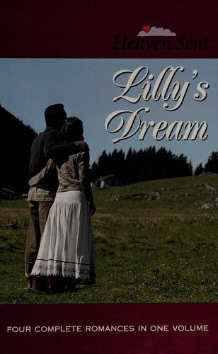 Lilly's Dream: Lilly's Dream/Surrendered Heart/Kelly's Chance/Some Trust In Horses (Heaven Sent)