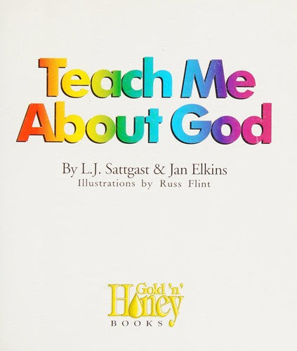 Teach Me About God