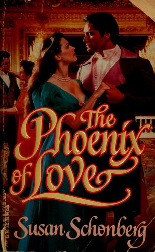 The Phoenix Of Love (March Madness) (Harlequin Historical, No 355)