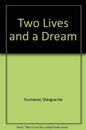 Two Lives and a Dream