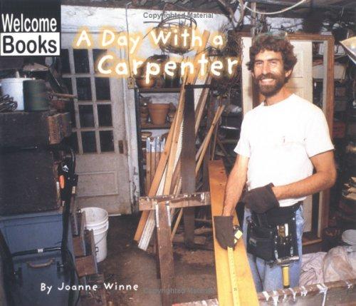 A Day With A Carpenter