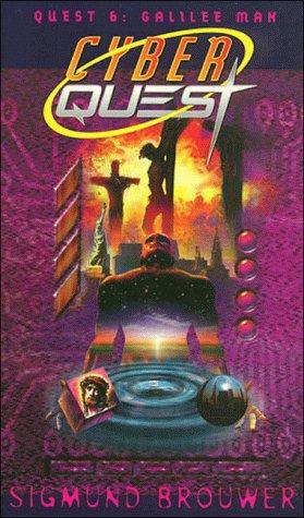 Galilee Man (Brouwer, Sigmund, Cyberquest, 6.)