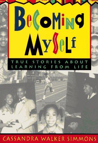 Becoming Myself: True Stories About Learning From Life (with Notes and Autographed)