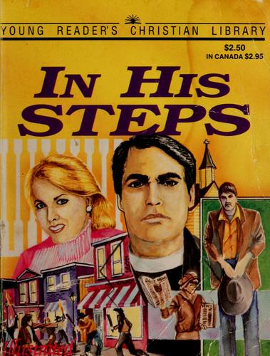 In His Steps: What Would Jesus Do? (Young Reader's Christian Libarary)