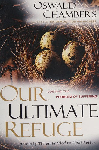Our Ultimate Refuge