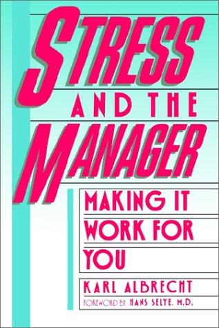 Stress And The Manager (Touchstone Book)