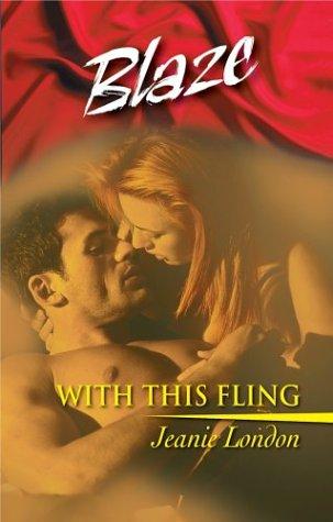 With This Fling (Harlequin Blaze)