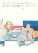 History Of The Water Pollution Control Federation 1928-1977
