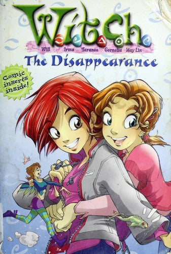 The Disappearance (W.I.T.C.H. Chapter Book: .) (W.I.T.C.H.)