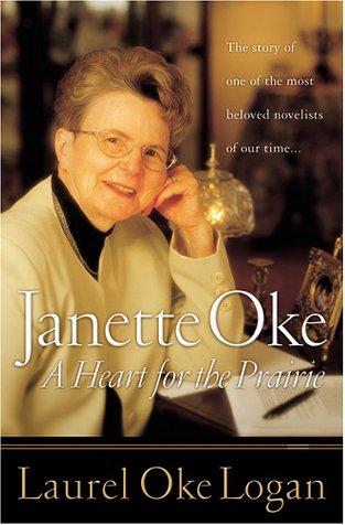Janette Oke: A Heart For The Prairie