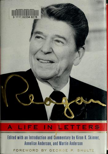 Reagan: A Life In Letters: a life in letters