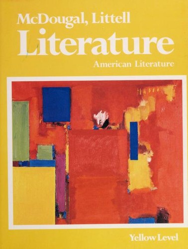 Mcdougal, Littell Literature, Yellow Level: American Literature