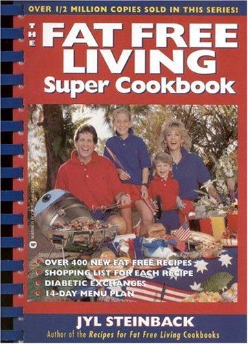 The Fat Free Living Super Cookbook