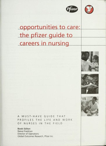 Opportunities To Care: the pfizer guide to careers in nursing