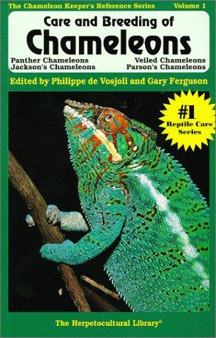Care & Breeding Of Chameleons (The Herpetocultural Library)