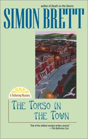 The Torso In The Town (Fethering Mysteries) (Fethering Mysteries): a Fethering mystery