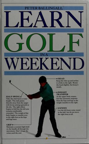 Learn Golf In A Weekend (Learn In A Weekend Series)