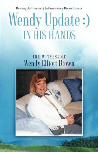 Wendy Update: ) IN HIS HANDS